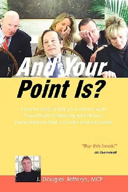And Your Point Is? by J. Douglas Jefferys