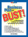 Business Plan or Bust!: A Comprehensive Tutorial for Starting and Growing Your Business by Dan Boudreau