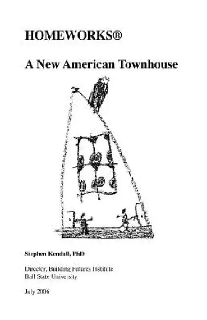 Homeworks (R): A New American Townhouse by Stephen Kendall