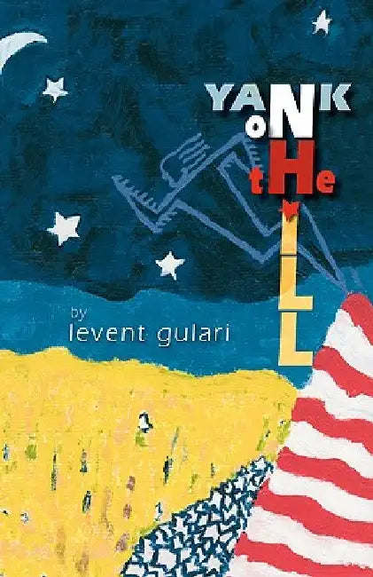 Yank on the Hill by Levent Gulari
