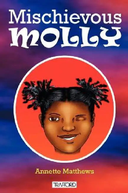 Mischevious Molly by Annette Matthews