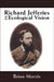 Richard Jefferies and the Ecological Vision by Brian Morris