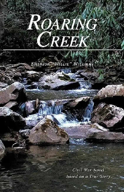 Roaring Creek by Emerson Williams