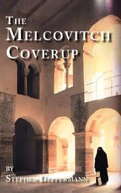 The Melcovitch Coverup by Stephen Deppermann