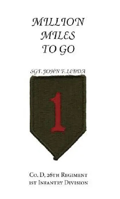 Million Miles to Go by John F. Lebda