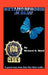 Metamorphosis in Blue by Richard D. Ward