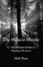 The Miracle Minute: 52 One Minute Guides to Practical Wisdom by Dick Warn