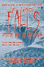 The Falls: Descent Into the Maelstrom by Robyrt Snyder