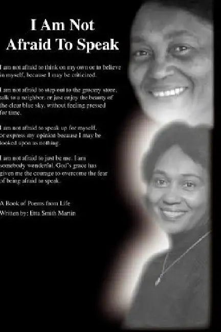 I Am Not Afraid to Speak by Etta Smith Martin
