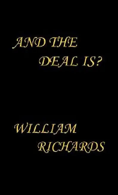 And the Deal Is? by William Richards
