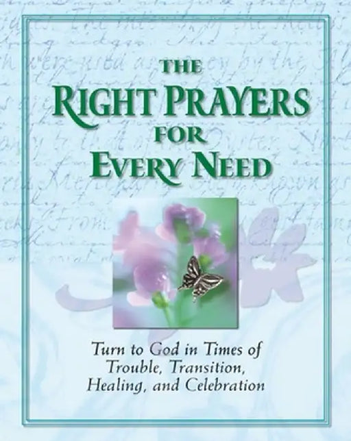 Right Prayers Every Need by Ltd Publications International