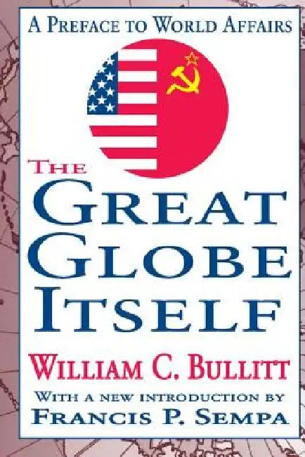 The Great Globe Itself: A Preface to World Affairs by Arthur Asa Berger