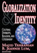 Globalization & Identity: Cultural Diversity, Religion, and Citizenship by B. Lum