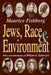 Jews, Race, and Environment by Maurice Fishberg, William B. Helmreich