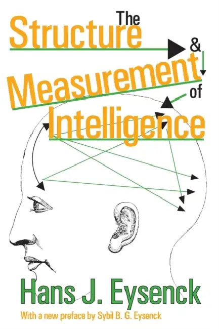 The Structure and Measurement of Intelligence by Hans Eysenck