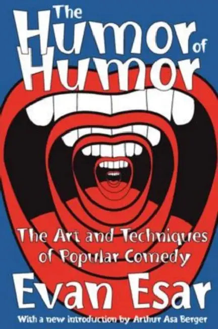The Humor of Humor by Evan Esar