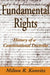 Fundamental Rights: History of a Constitutional Doctrine by Milton Konvitz