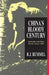China's Bloody Century: Genocide and Mass Murder Since 1900 by R. J. Rummel
