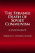 The Strange Death of Soviet Communism: A PostScript by Nikolas K. Gvosdev