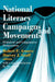 National Literacy Campaigns and Movements: Historical and Comparative Perspectives by Jose Carlos Chiaramonte