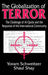 The Globalization of Terror: The Challenge of Al-Qaida and the Response of the International Community by Shaul Shay