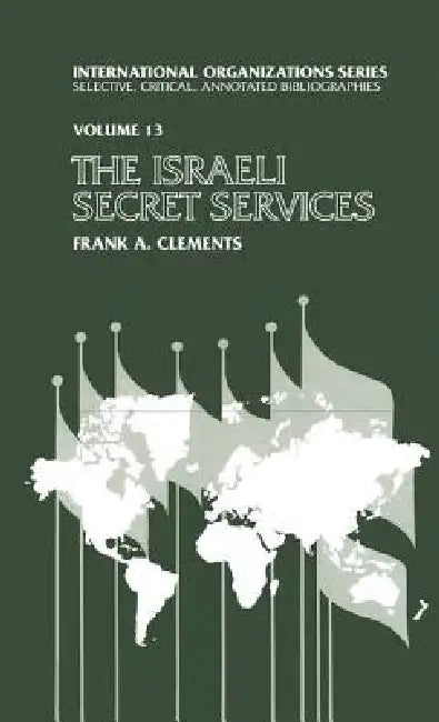 Israeli Secret Services by Frank Clements