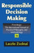 Responsible Decision Making by Laszlo Zsolnai