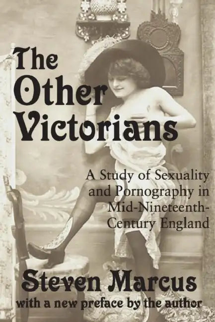 The Other Victorians by Steven Marcus
