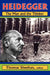 Heidegger: The Man and the Thinker by Thomas Sheehan