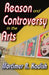 Reason and Controversy in the Arts by Mortimer R. Kadish