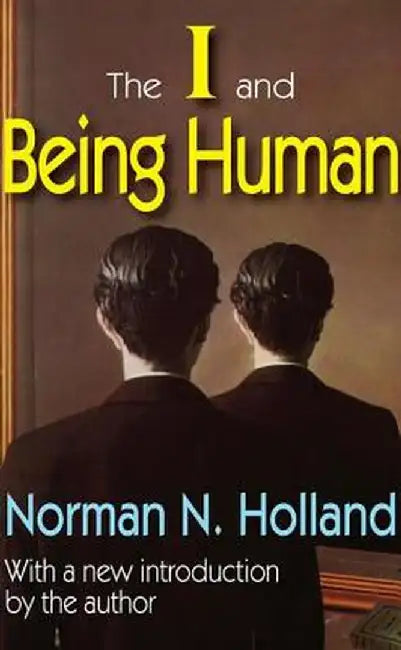 The I and Being Human by Norman Holland