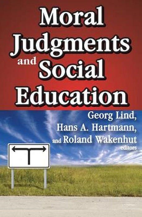 Moral Judgments and Social Education by Hans A. Hartmann