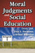 Moral Judgments and Social Education by Hans A. Hartmann