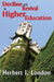 Decline and Revival in Higher Education by Herbert I. London