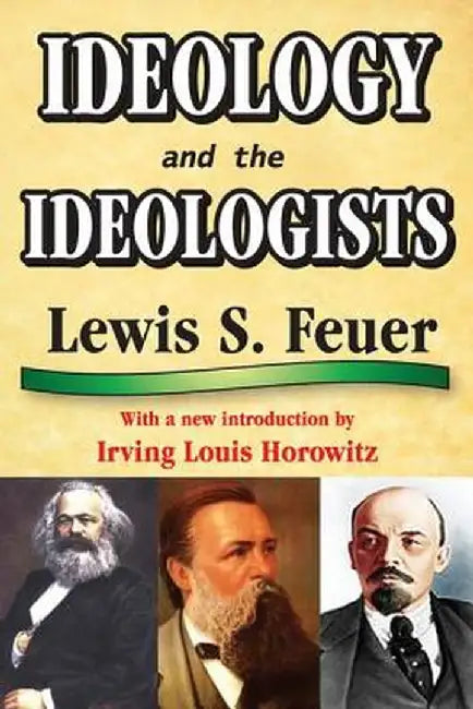 Ideology and the Ideologists by Lewis S. Feuer