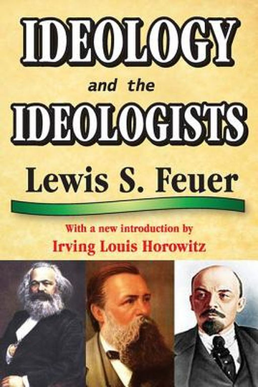 Ideology and the Ideologists by Lewis S. Feuer