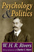 Psychology & Politics by W. H. R. Rivers