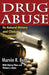 Drug Abuse: Its Natural History and Clinical Treatment by Marvin R. Burt