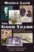 The Good Years: From 1900 to the First World War by Harold D. Lasswell
