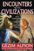 Encounters with Civilizations: From Alexander the Great to Mother Teresa by Gezim Alpion