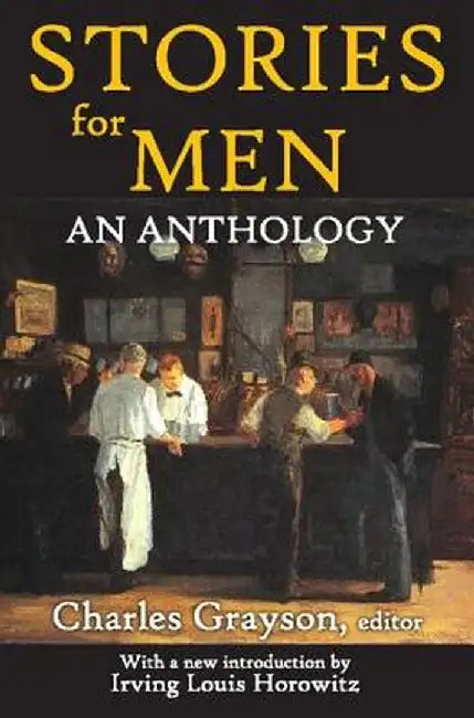 Stories for Men: An Anthology by Charles Grayson