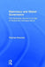 Diplomacy and Global Governance: The Diplomatic Service in an Age of Worldwide Interdependence by Thomas Nowotny