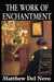 The Work of Enchantment by Matthew Del Nevo