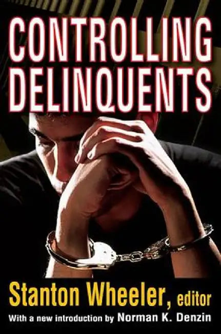 Controlling Delinquents by Stanton Wheeler
