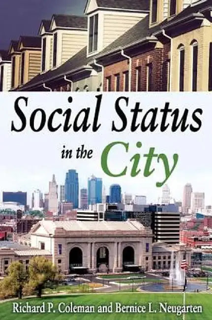 Social Status in the City by Bernice Neugarten