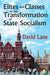 Elites and Classes in the Transformation of State Socialism by David Lane