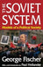 The Soviet System: Models of a Political Society by George Fischer