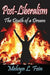 Post-Liberalism: The Death of a Dream by Melvyn L. Fein