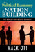 The Political Economy of Nation Building: The World's Unfinished Business by Mack Ott