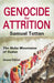 Genocide by Attrition: The Nuba Mountains of Sudan by Samuel Totten